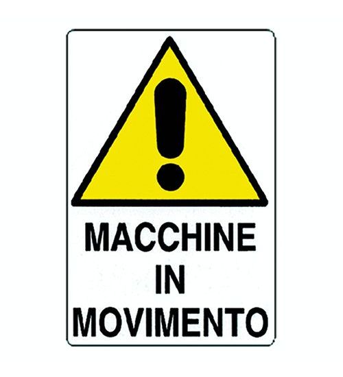 CARTELLO 'ATTENZIONE MACCHINE IN MOVIMENTO' cm 35 x 50